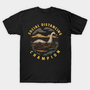 Social Distancing Champion - Nessie Lochness Monster - Funny T-Shirt